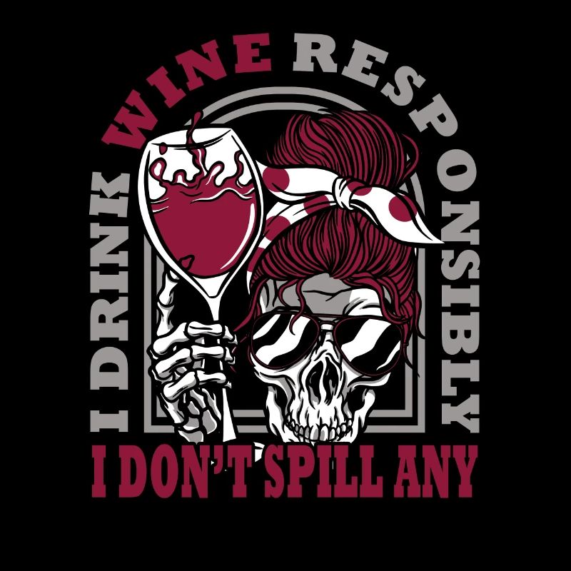 Je bois du vin de manière responsable, je