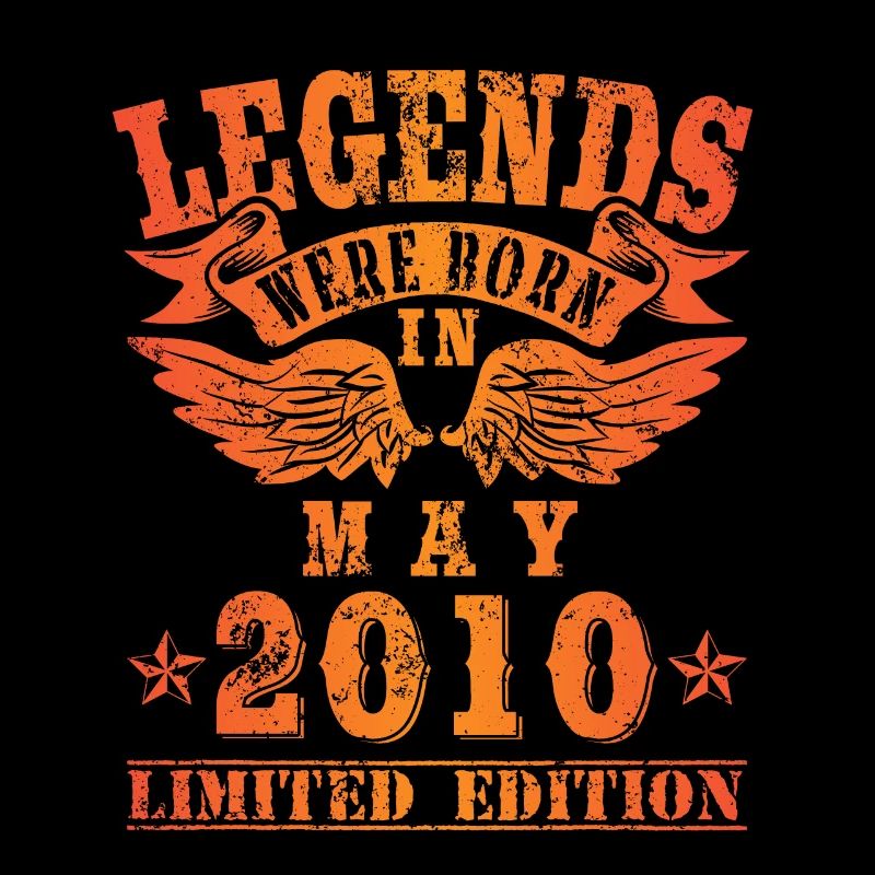 Legends were born in Mai 2010 Geburtstag