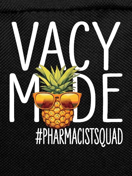 Pharmacist Vacation Vacy Mode Pharmacistsquad