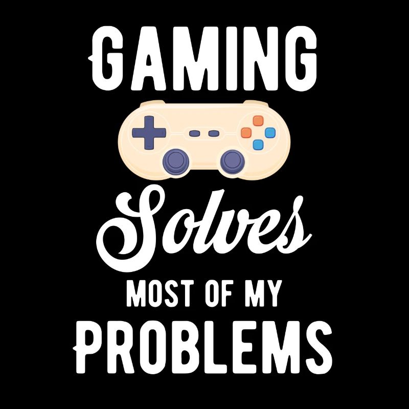 Gaming solves most of my problems. Jollier