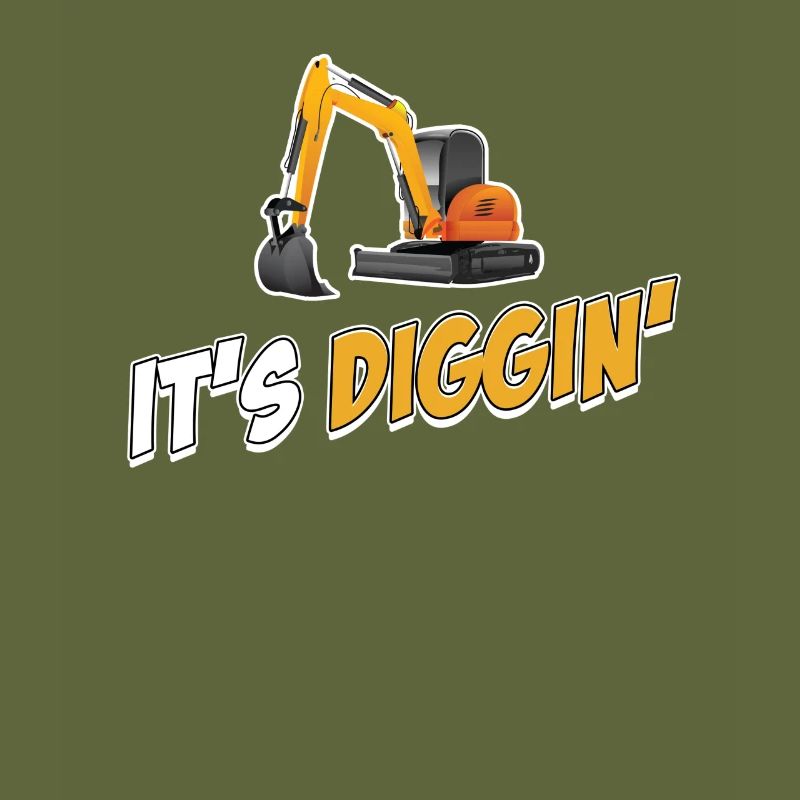 It's Diggin Time: Excavator Driver, Excavator Driver,