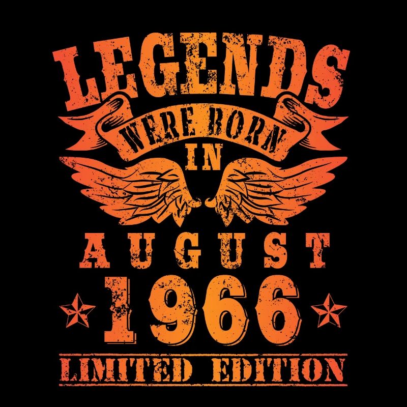Legends were born in August 1966 Geburtstag