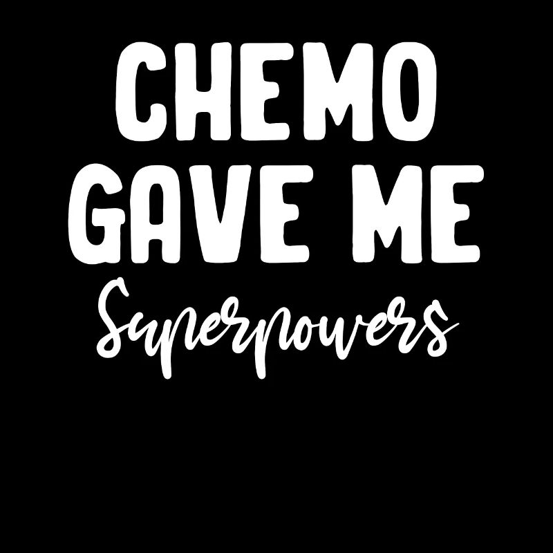Chemo Hat Mir Superkräfte Gegeben Strahlung