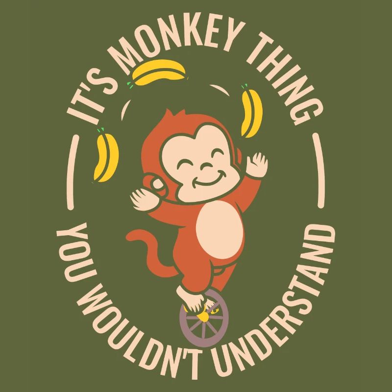 It's monkey thing they wouldn't understand