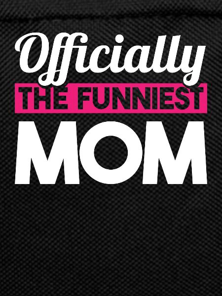 Mama Mutter Funniest Mom