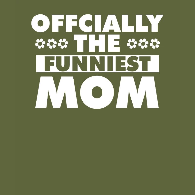 Mama Mutter Funniest Mom