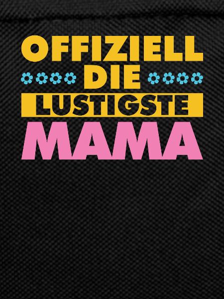 Mama Mutter Funniest Mom