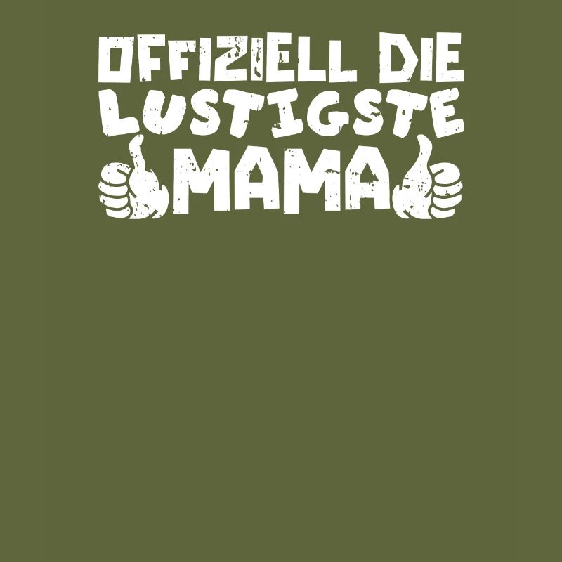 Mama Mutter Funniest Mom