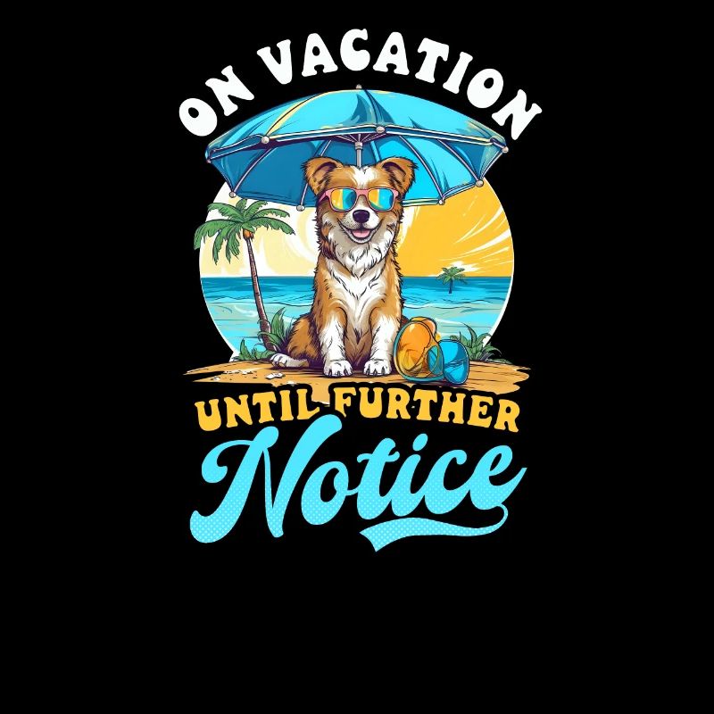 Summer Vacation On Vacation Until Further Notice