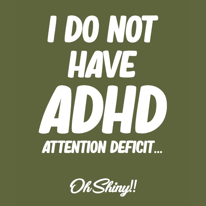 I don't have adhd Funny hyperfocus