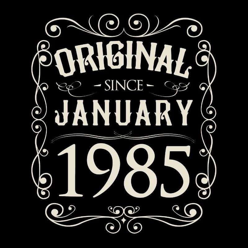 Vintage - Original since Januar 1985 Geburtstag
