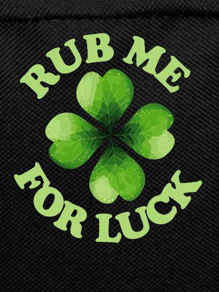 Rub me for luck