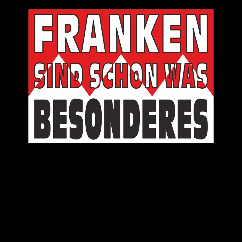 FRANCONIANS ARE SOMETHING SPECIAL