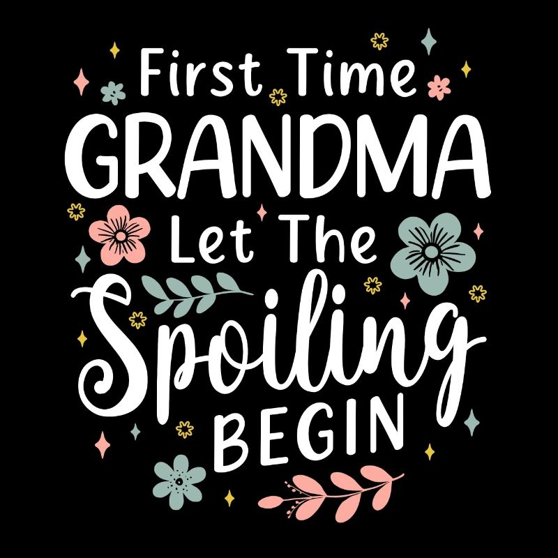 First Time Grandma Let the Spoiling Begin