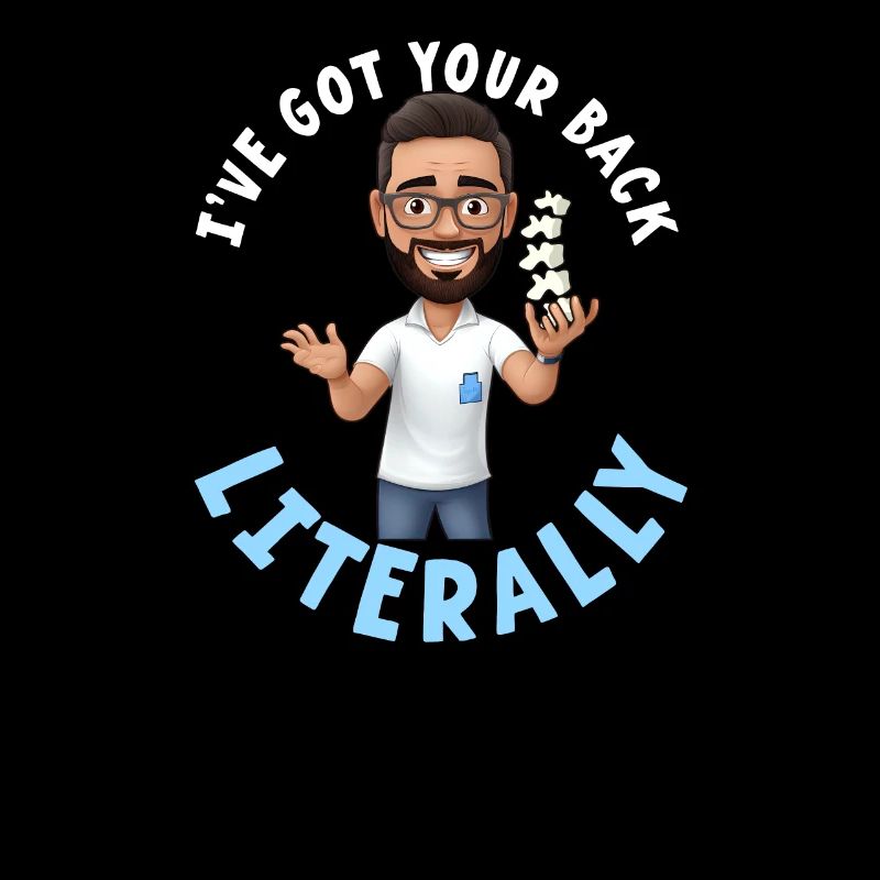 Chiropractor I've Got Your Back Literally