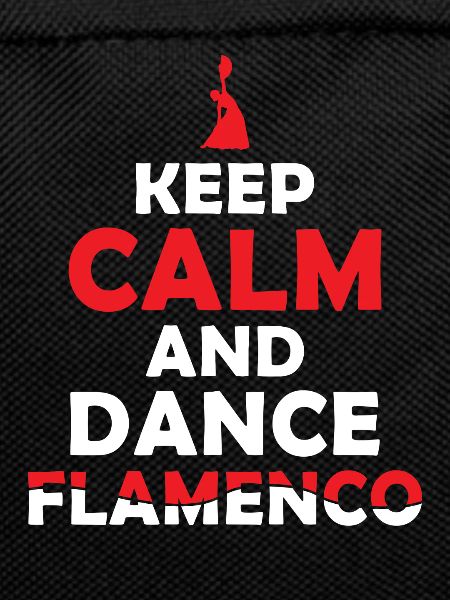 Keep Calm and Dance Flamenco