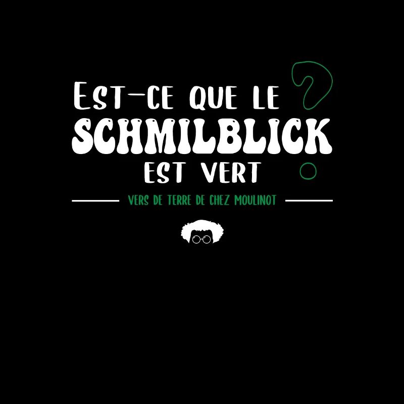 Is Schmilblick green? Miller