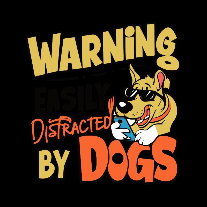 WARNING EASILY DISTRACTED BY DOGS