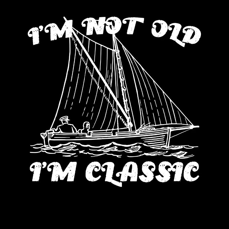 I'm not Old I'm Classic