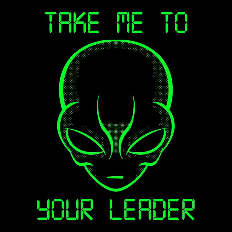 Espace de tête extraterrestre vert amusant Emmenez-moi à votre chef