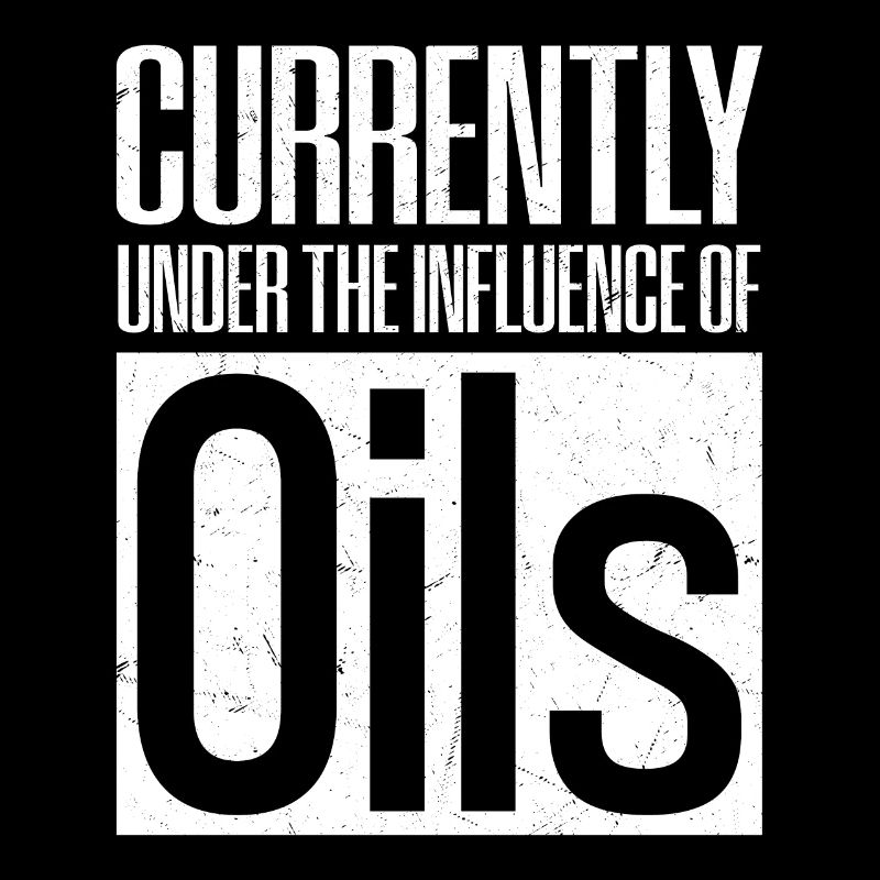 Currently Under The Influence Of Oils Essential Oi