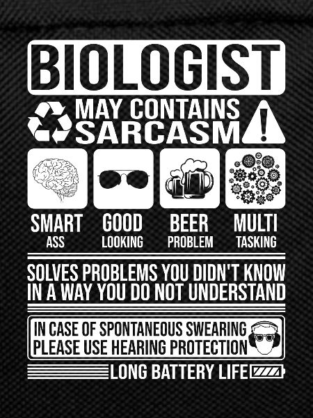 Biologist Sarcasm funny Gift Biologist