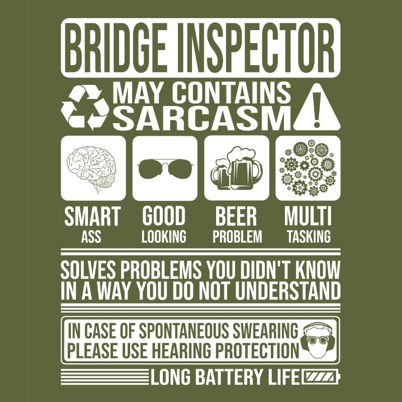 Bridge Inspector Sarcasm funny Gift Bridge