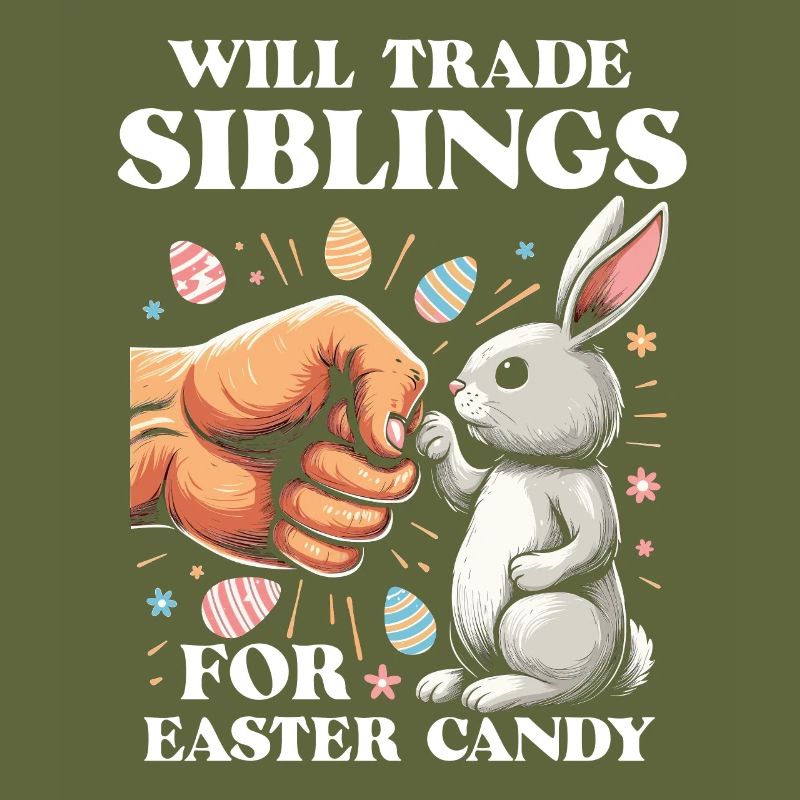Will Trade Siblings For Easter Candy