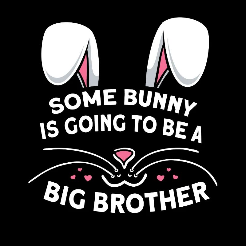 Some Bunny Is Going To Be A Big Brother