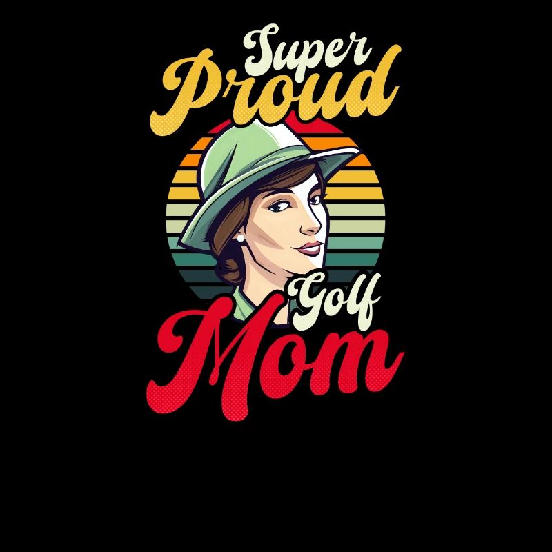 Golfing Mom Super Proud Golf Mom