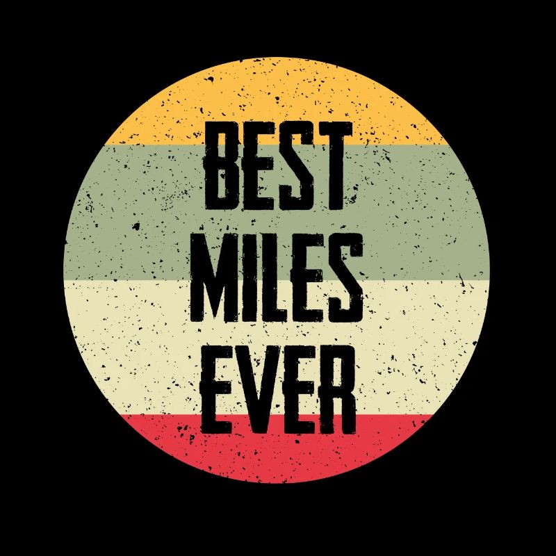 Best Miles Ever