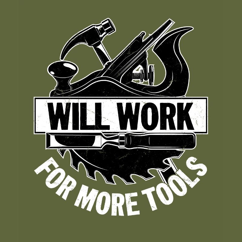 Carpenter's Bargain - Will Work for Tools