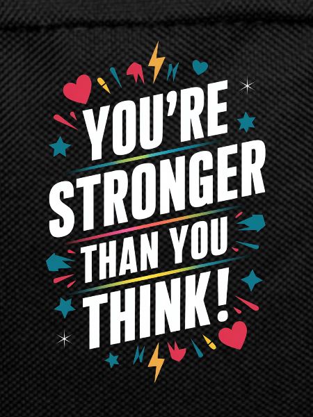 You're stronger than you think