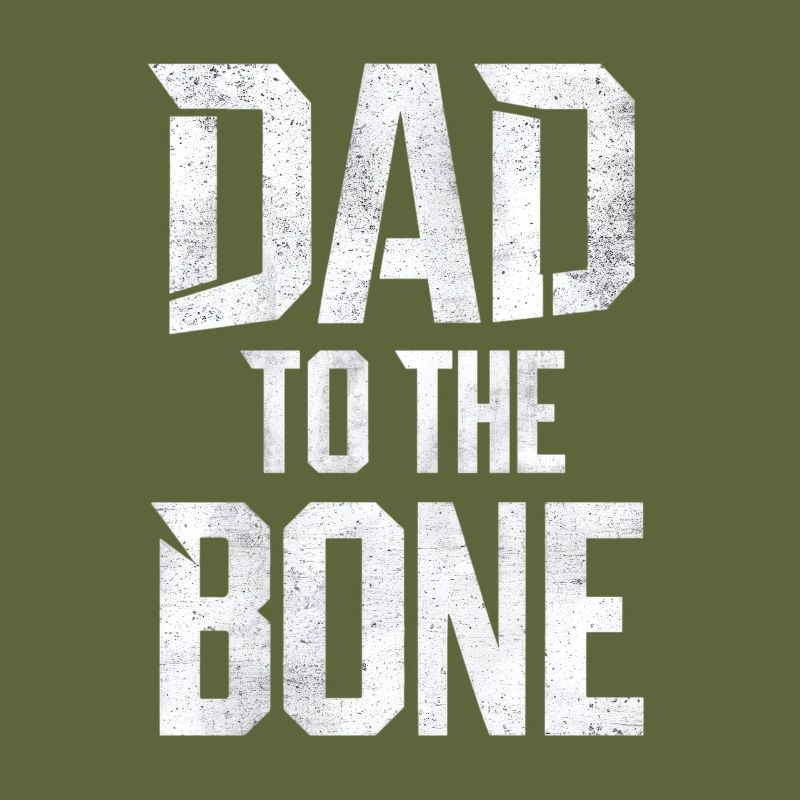 Dad To The Bone Einzigartiger Stil