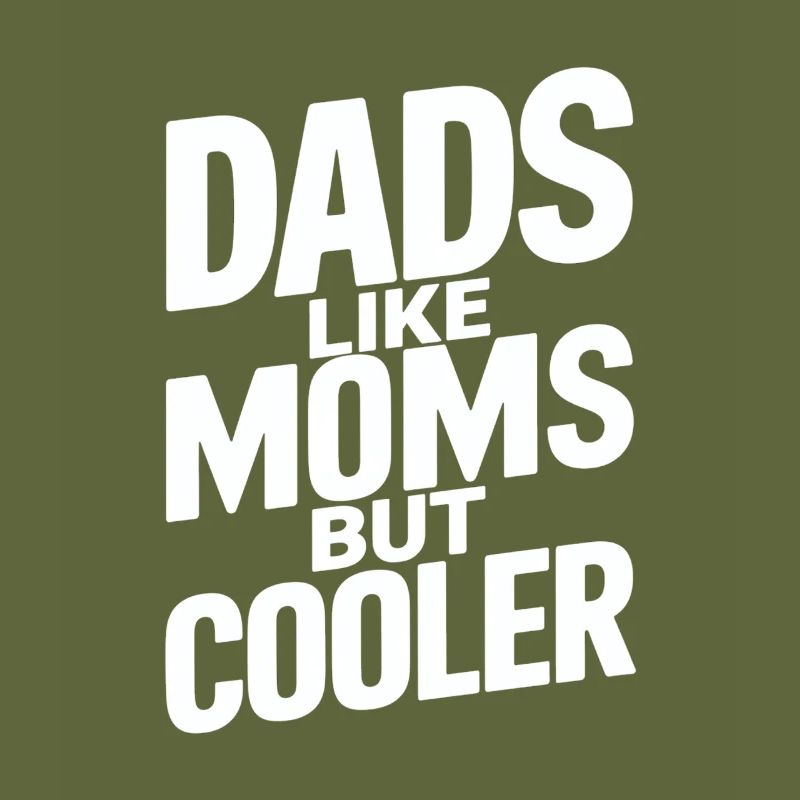 Les papas aiment les mamans mais plus cool