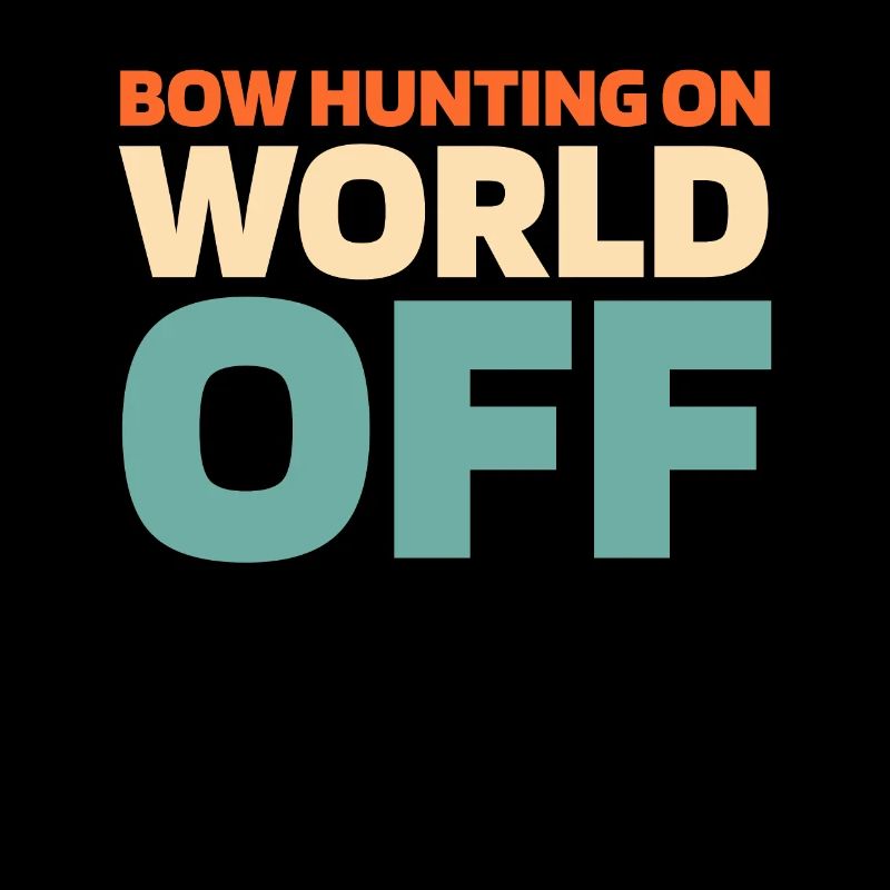 Bogenjagd Bogenjäger Bow Hunting On World Off