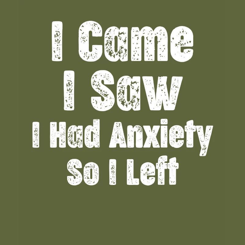 I came, I saw that I was scared, so I left