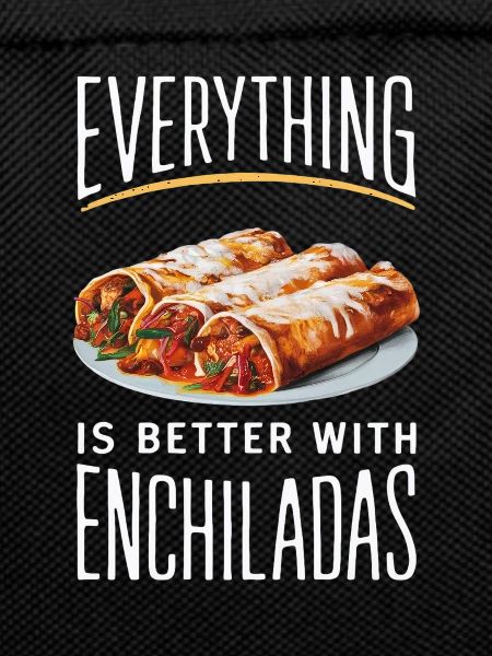Everything is better with enchiladas