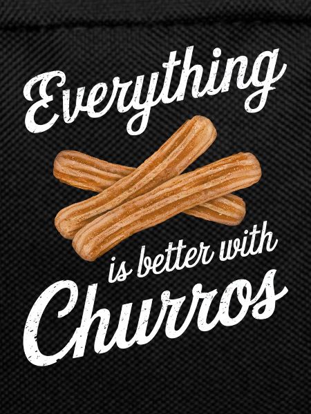 Everything is better with churros