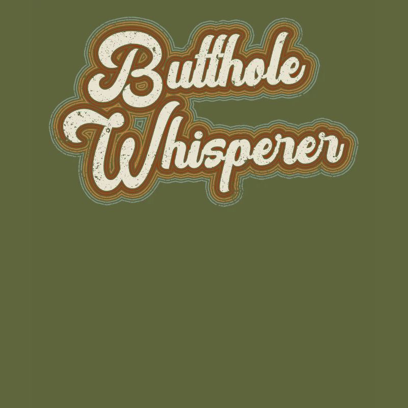 Butthole Whisperer