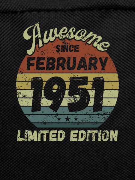 Awesome since February 1951 - Birthday