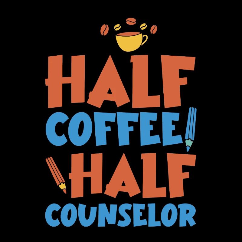 Half Coffee Half Counselor 4