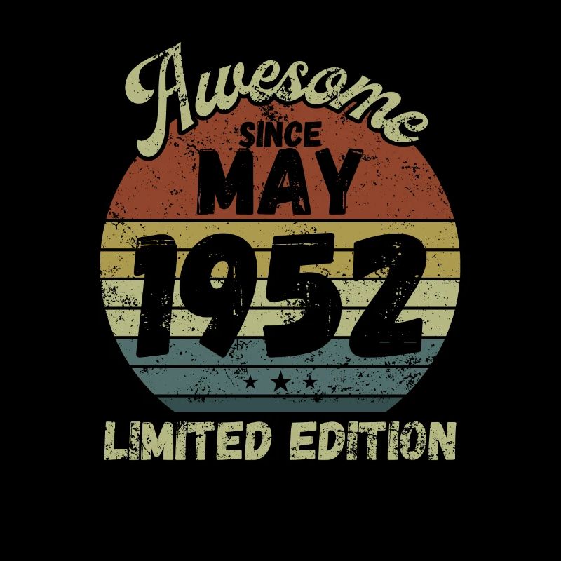 Awesome since May 1952 - Birthday