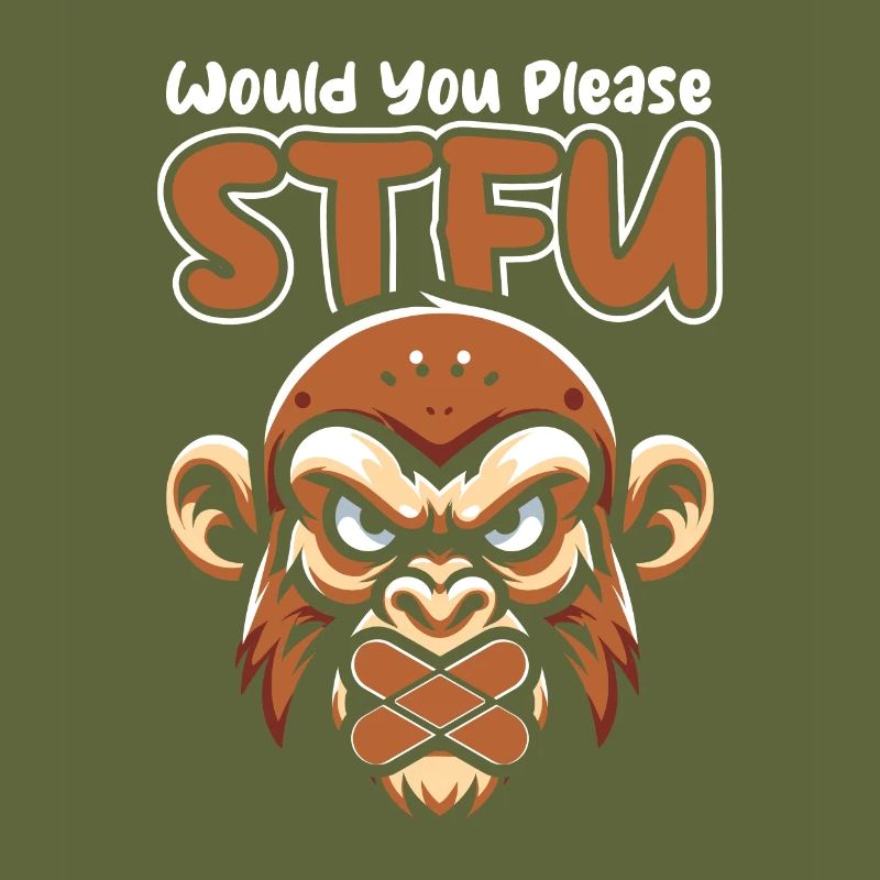 Affe Stfu Would You Please Shut Up