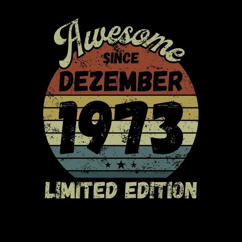 Awesome since December 1973 - Geburtstag