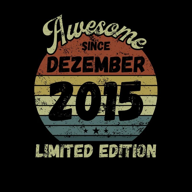 Awesome since December 2015 - Geburtstag