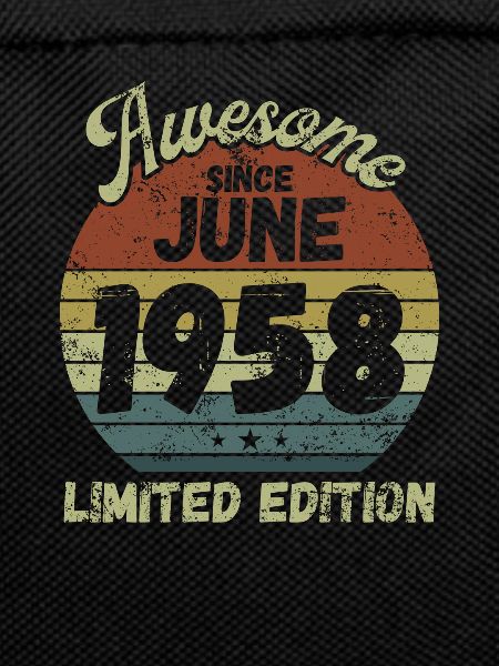 Awesome since June 1958 - Birthday