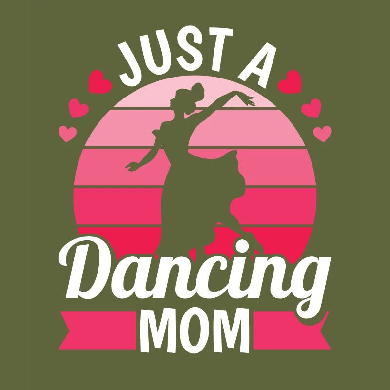 Dancing Dancer Just A Dancing Mom