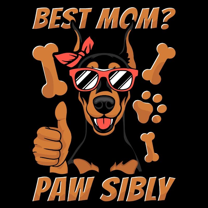 Doberman Mom Best Mom Pawsibly