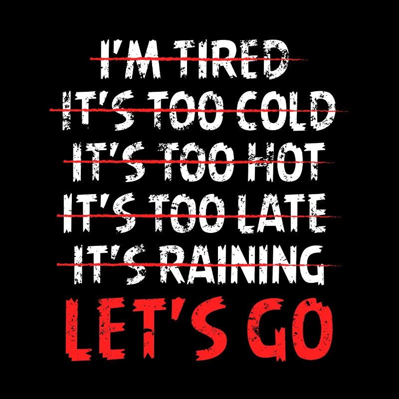 Distressed I'm tired it's too cold let's go funny